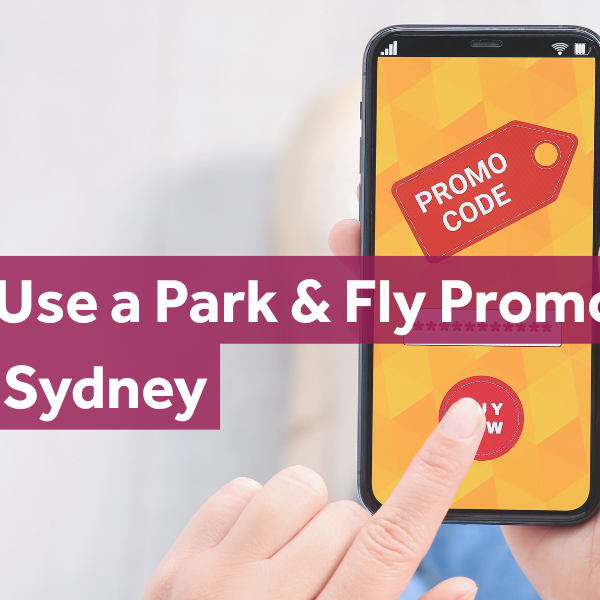 How to Use a Sydney Airport Parking Promo Code
